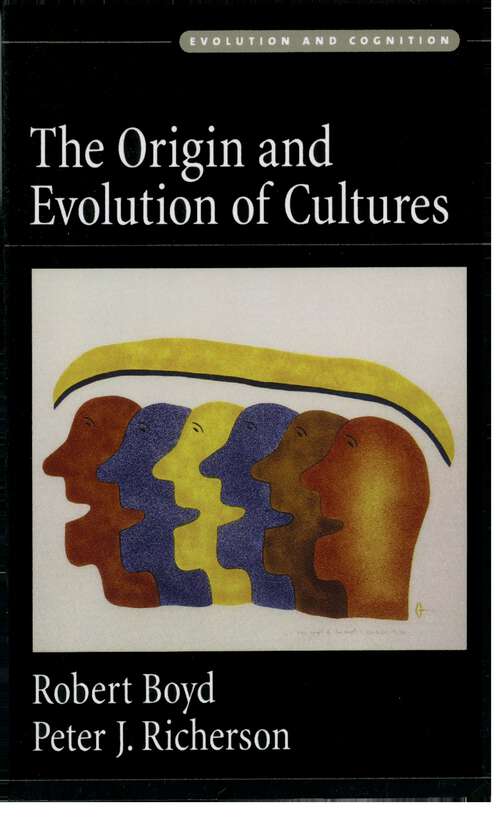 Book cover of The Origin and Evolution of Cultures (Evolution and Cognition)