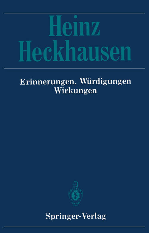 Book cover of Heinz Heckhausen: Erinnerungen, Würdigungen, Wirkungen (1990)