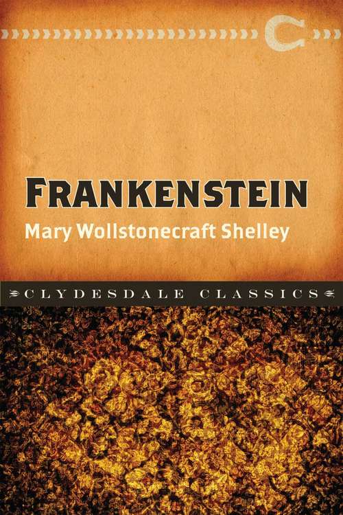 Book cover of Frankenstein: Or The Modern Prometheus