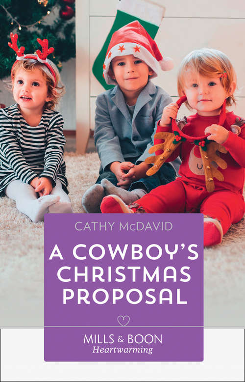 Book cover of A Cowboy's Christmas Proposal: The Rancher's Fake Fiancée Ava's Prize A Cowboy's Christmas Proposal Rescued By The Firefighter (ePub edition) (The Sweetheart Ranch #1)