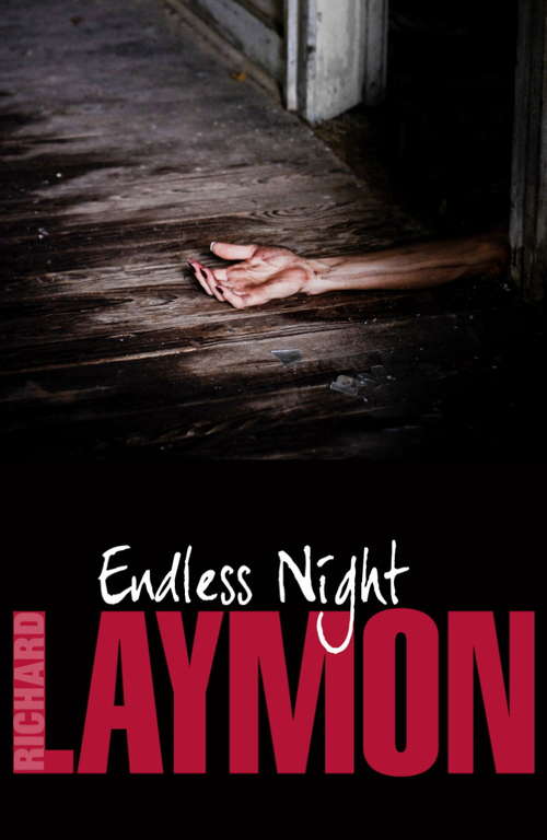 Book cover of Endless Night: A terrifying novel of murder and desire (The\richard Laymon Collection: Vol. 5)