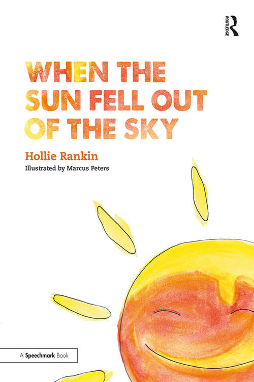 Book cover of When the Sun Fell Out of the Sky: A Short Tale of Bereavement and Loss