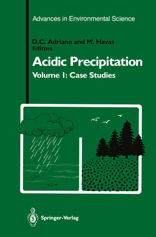 Book cover of Acidic Precipitation: Case Studies (1989) (Advances in Environmental Science #1)