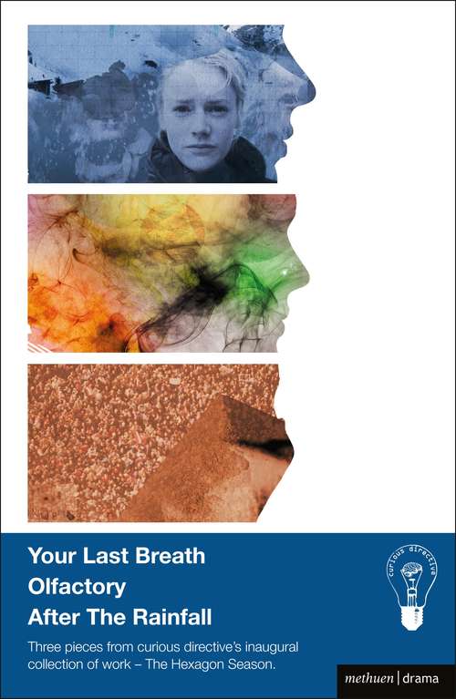 Book cover of Your Last Breath, Olfactory and After The Rainfall (Modern Plays)