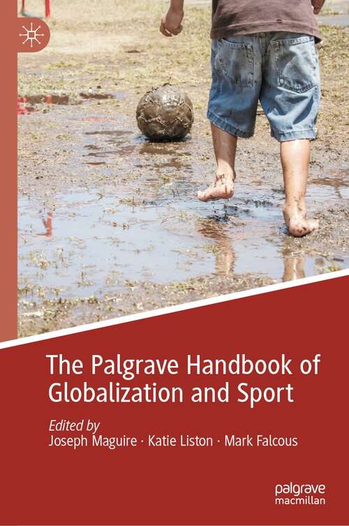 Book cover of The Palgrave Handbook of Globalization and Sport (1st ed. 2021)