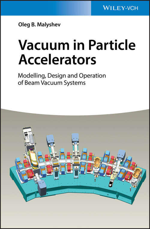Book cover of Vacuum in Particle Accelerators: Modelling, Design and Operation of Beam Vacuum Systems