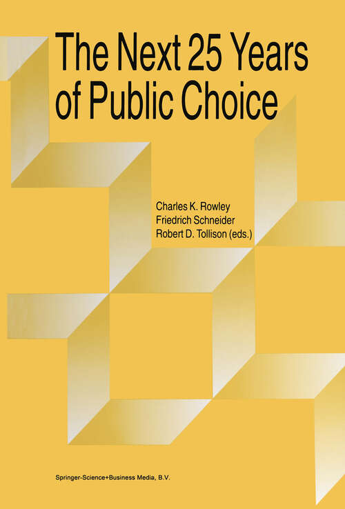Book cover of The Next Twenty-five Years of Public Choice (1993)