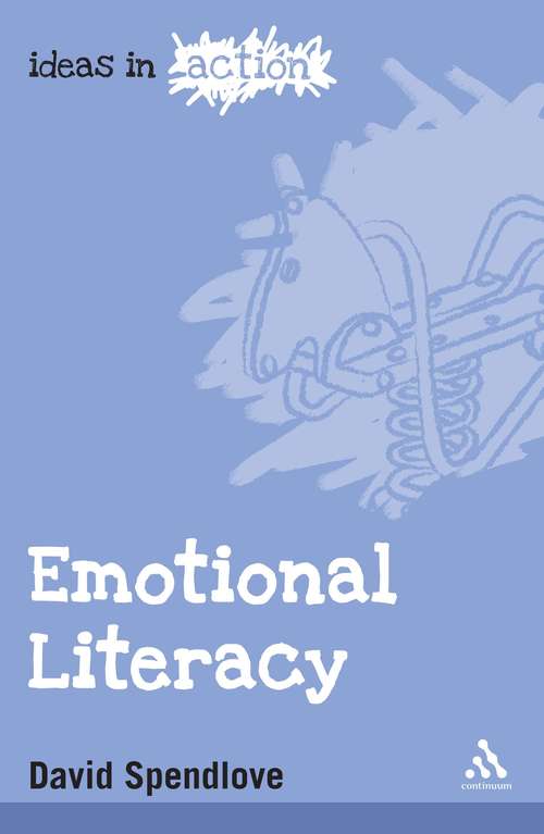 Book cover of Emotional Literacy (Ideas in Action)