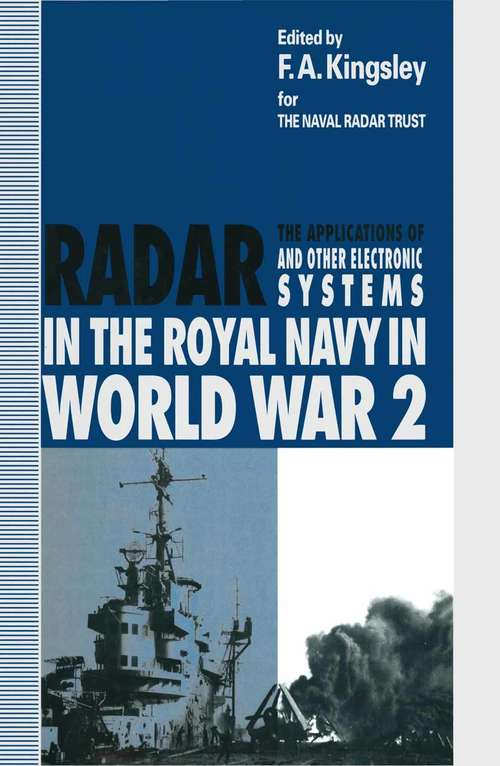 Book cover of The Applications of Radar and Other Electronic Systems in the Royal Navy in World War 2 (1st ed. 1995)