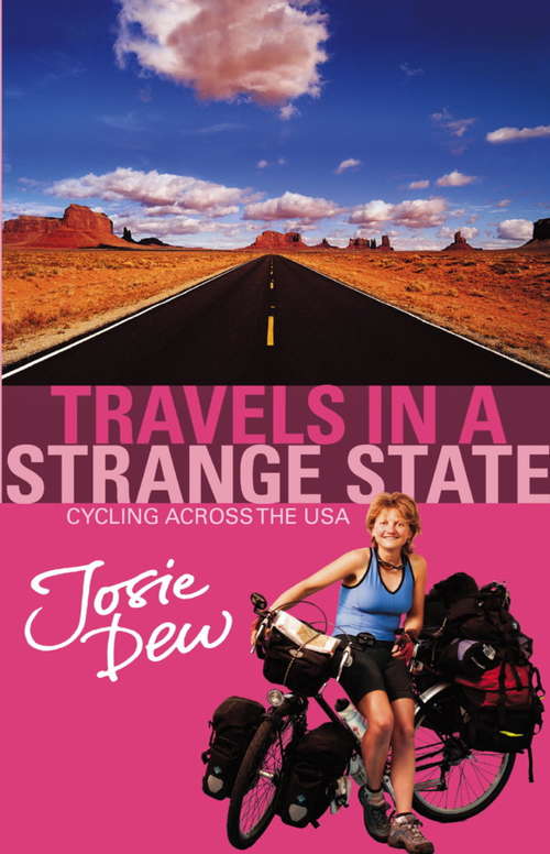 Book cover of Travels In A Strange State: Cycling Across the USA