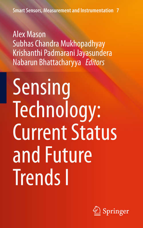 Book cover of Sensing Technology: Current Status And Future Trends I (2014) (Smart Sensors, Measurement and Instrumentation #7)