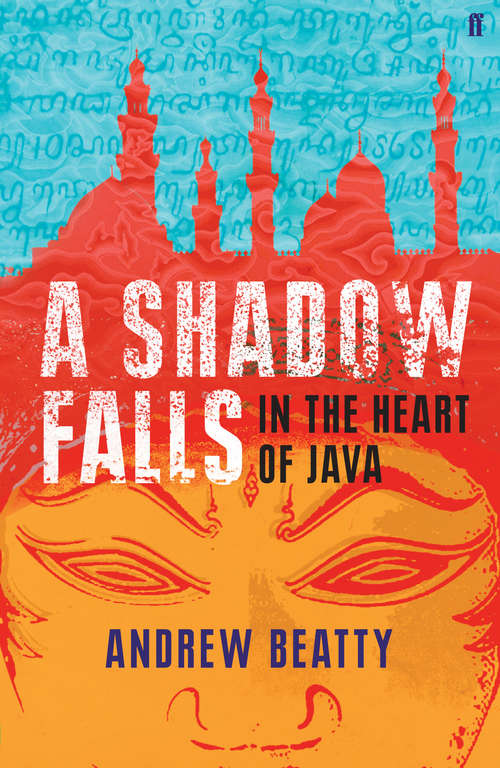 Book cover of A Shadow Falls: In the Heart of Java (Main)