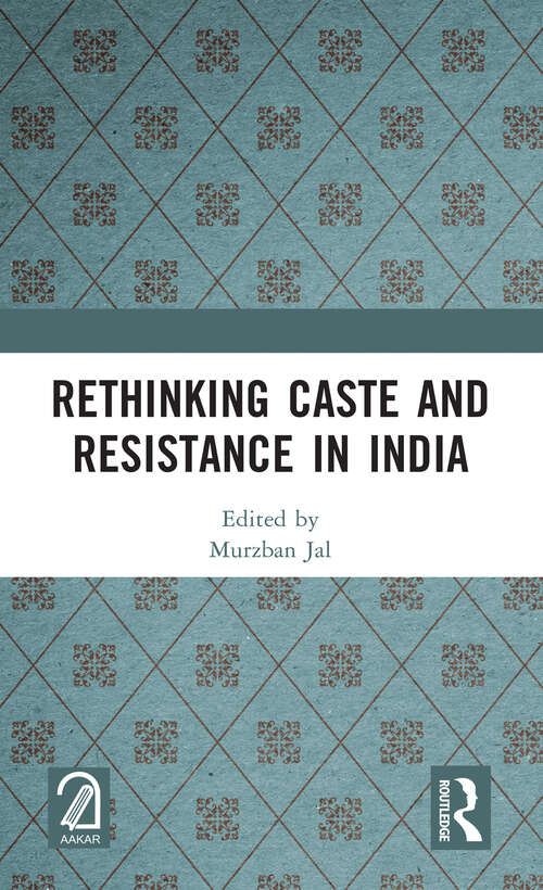 Book cover of Rethinking Caste and Resistance in India