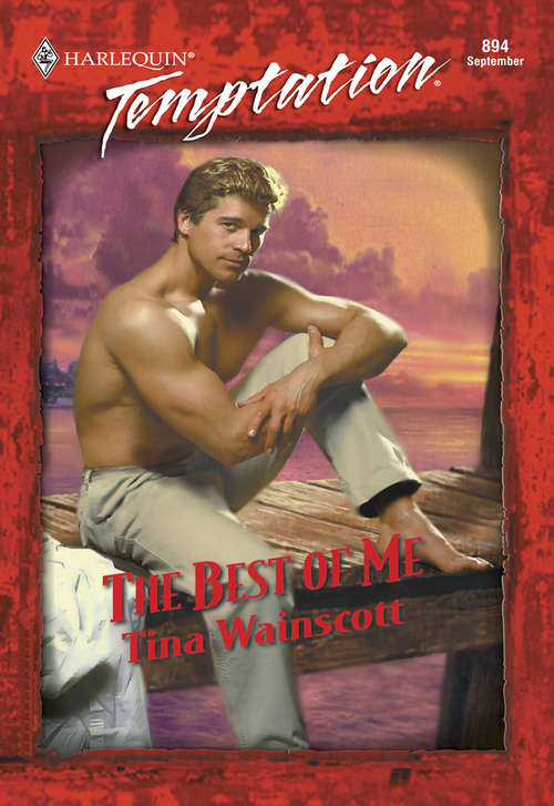 Book cover of The Best Of Me (ePub First edition) (Mills And Boon Temptation Ser.)