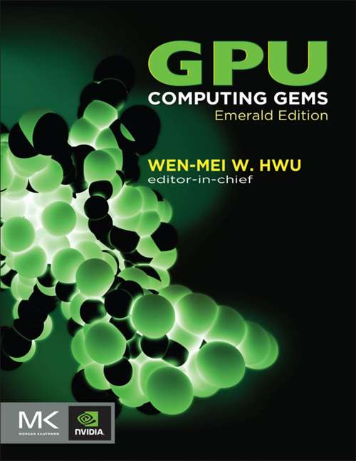 Book cover of GPU Computing Gems Emerald Edition (Applications of GPU Computing Series)