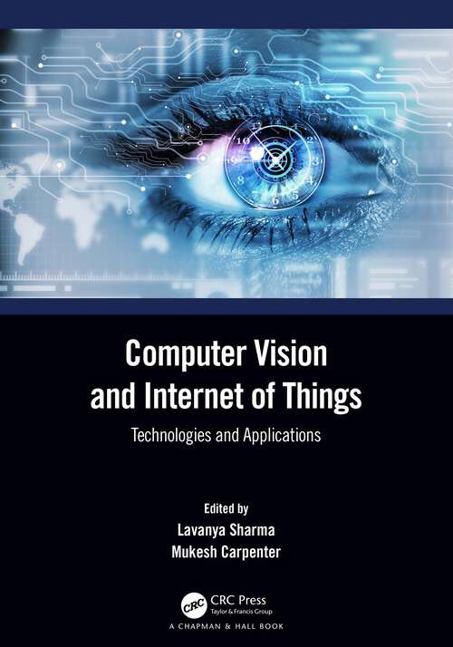 Book cover of Computer Vision and Internet of Things: Technologies and Applications