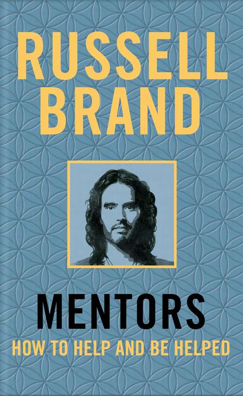 Book cover of Mentors: How to Help and be Helped