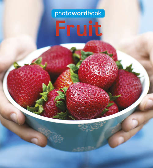 Book cover of Fruit: Fruit (Photo Word Book #4)
