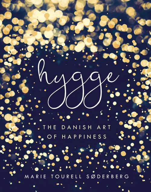 Book cover of Hygge: The Danish Art of Happiness