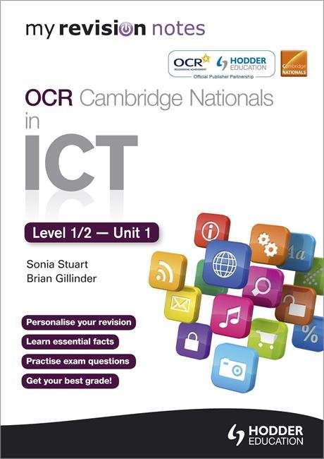 Book cover of My Revision Notes OCR Cambridge Nationals in ICT Levels 1/2 - Unit 1: Understanding Computer Systems (PDF)