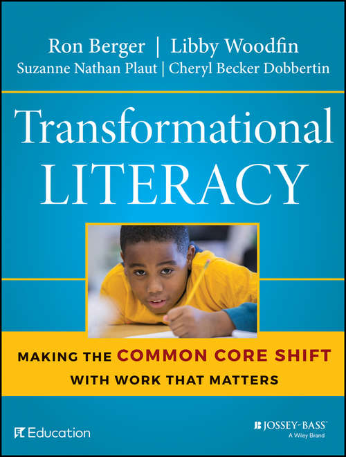 Book cover of Transformational Literacy: Making the Common Core Shift with Work That Matters