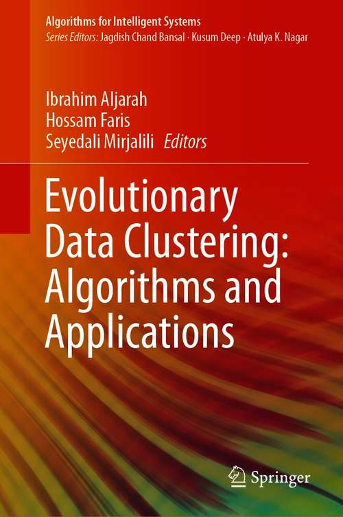 Book cover of Evolutionary Data Clustering: Algorithms and Applications (1st ed. 2021) (Algorithms for Intelligent Systems)