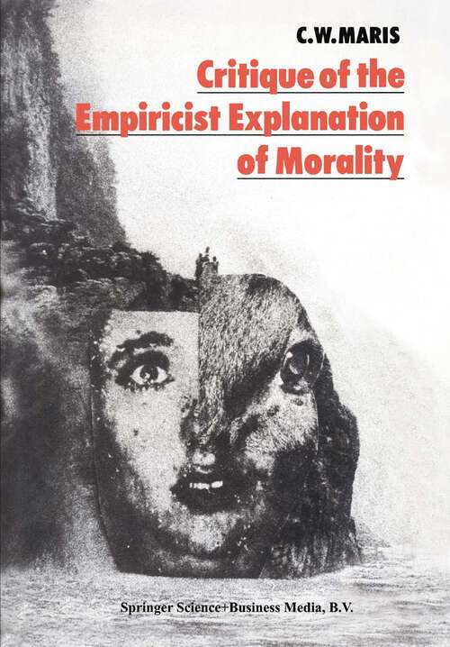 Book cover of Critique of the Empiricist Explanation of Morality: Is there a Natural Equivalent of Categorical Morality? (1981)