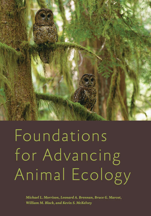 Book cover of Foundations for Advancing Animal Ecology (Wildlife Management and Conservation)