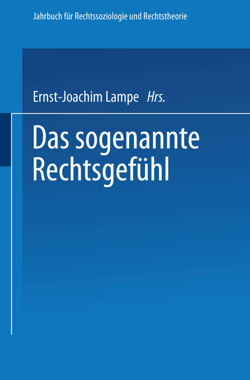 Book cover of Das sogenannte Rechtsgefühl (1985) (Jahrbuch für Rechtssoziologie und Rechtstheorie #10)