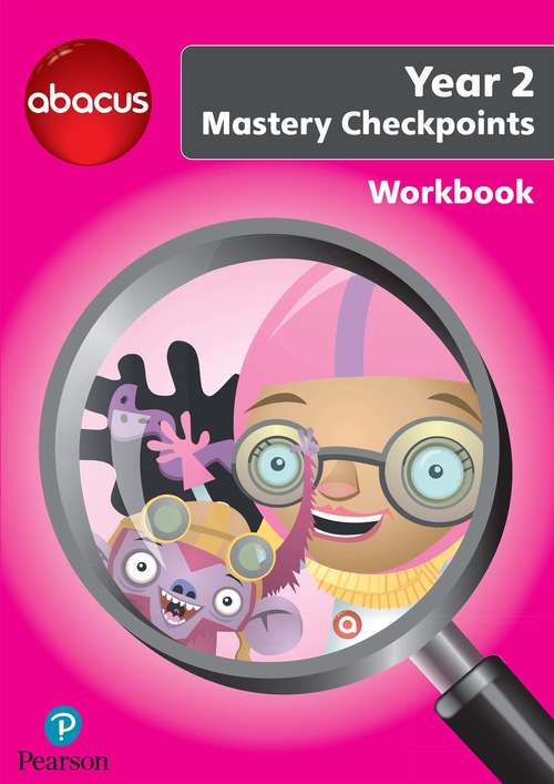 Book cover of Abacus Mastery Checkpoints Workbook Year 2 / P3 (Abacus 2013)
