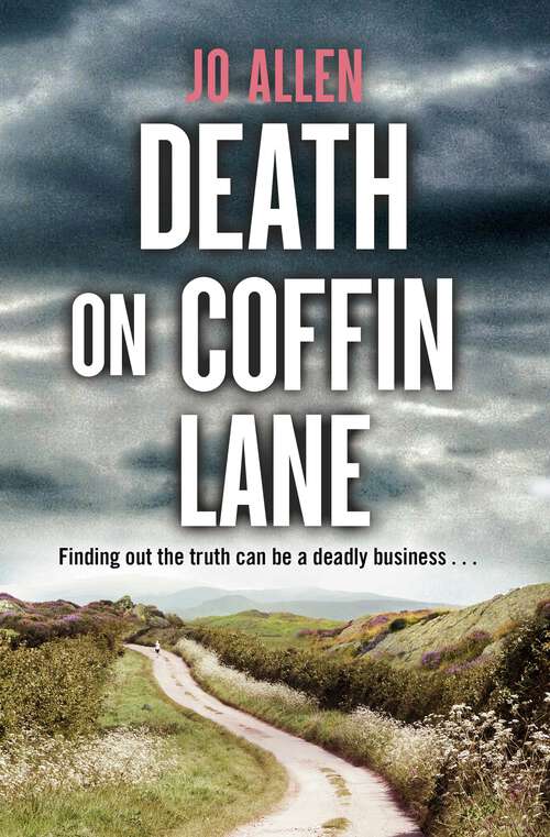 Book cover of Death on Coffin Lane: a gripping crime novel set in the heart of the Lake District (A DCI Satterthwaite Mystery #3)