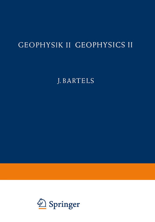 Book cover of Geophysik II / Geophysics II (1957) (Handbuch der Physik   Encyclopedia of Physics: 10 / 48)