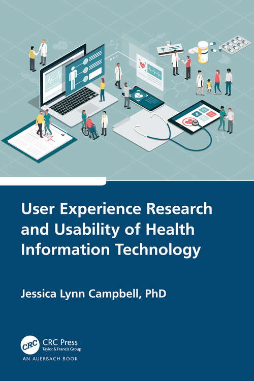 Book cover of User Experience Research and Usability of Health Information Technology