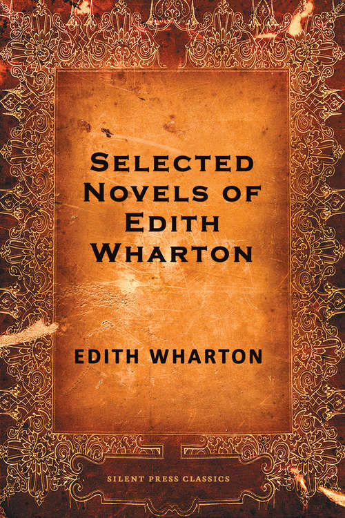Book cover of Selected Novels of Edith Wharton