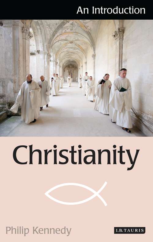 Book cover of Christianity: An Introduction (I.B.Tauris Introductions to Religion)