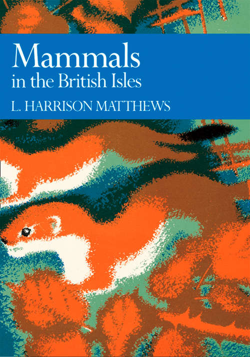 Book cover of Mammals in the British Isles (ePub edition) (Collins New Naturalist Library #68)