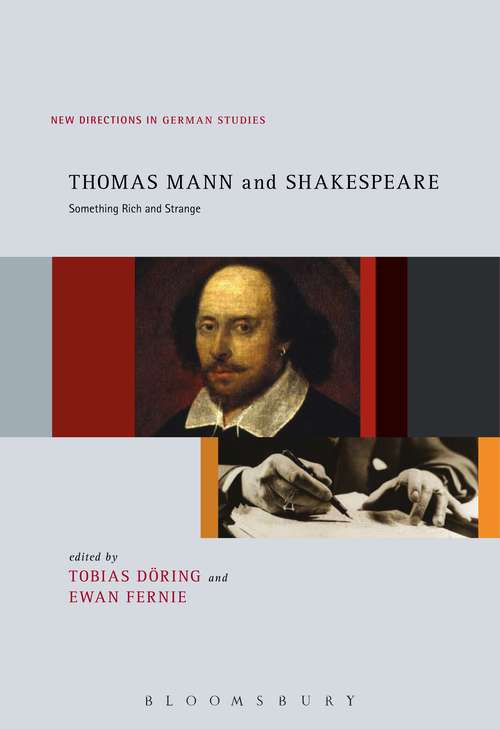 Book cover of Thomas Mann and Shakespeare: Something Rich and Strange (New Directions in German Studies)
