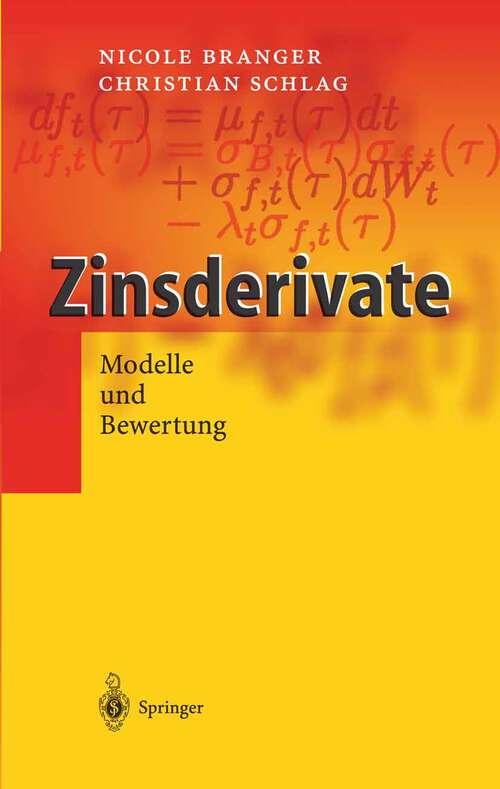 Book cover of Zinsderivate: Modelle und Bewertung (2004)