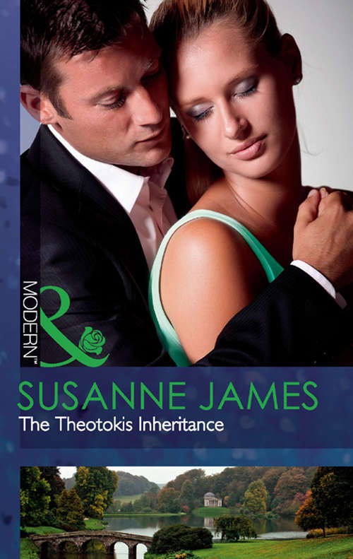 Book cover of The Theotokis Inheritance: The Greek's Marriage Bargain / A Royal World Apart / The Theotokis Inheritance (ePub First edition) (Mills And Boon Modern Ser.)
