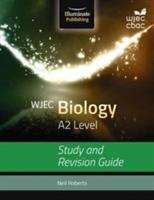 Book cover of WJEC Biology For A2 Level: Study And Revision Guide (PDF)