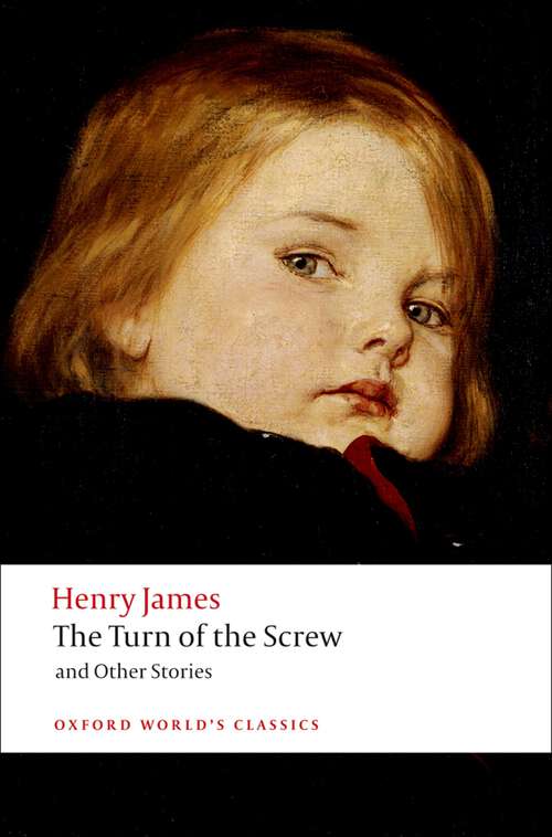 Book cover of The Turn of the Screw and Other Stories (Oxford World's Classics)