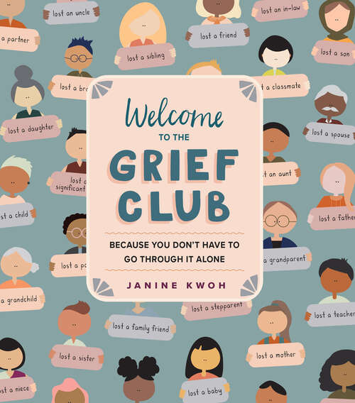 Book cover of Welcome to the Grief Club: Because You Don't Have to Go Through It Alone