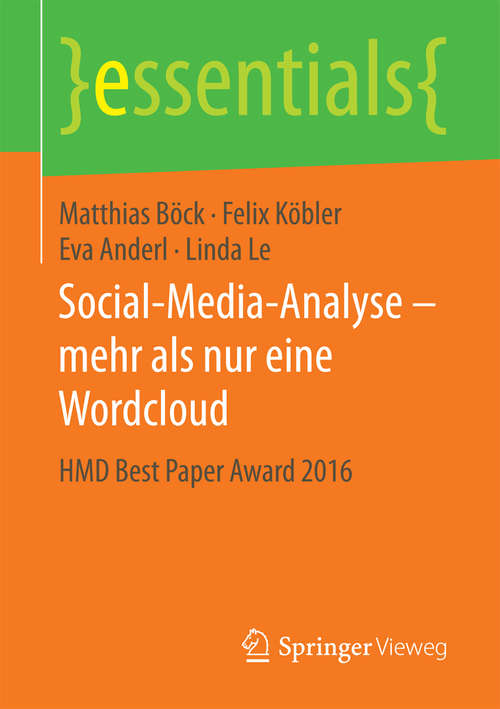 Book cover of Social-Media-Analyse – mehr als nur eine Wordcloud: HMD Best Paper Award 2016 (1. Aufl. 2017) (essentials)