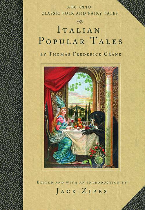 Book cover of Italian Popular Tales: Thomas Frederick Crane (Classic Folk and Fairy Tales)
