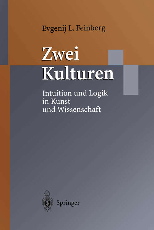 Book cover of Zwei Kulturen: Intuition und Logik in Kunst und Wissenschaft (1998)