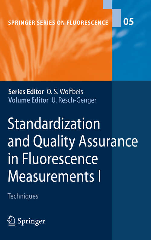 Book cover of Standardization and Quality Assurance in Fluorescence Measurements I: Techniques (2008) (Springer Series on Fluorescence #5)