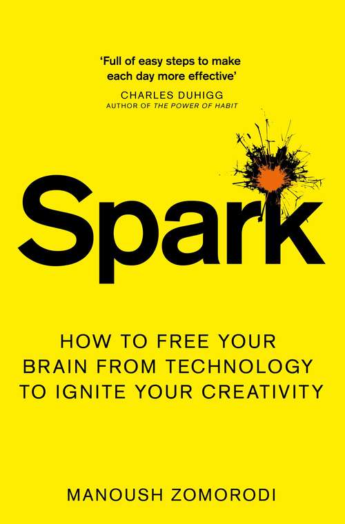 Book cover of Spark: How to free your brain from technology to ignite your creativity