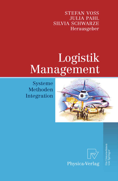 Book cover of Logistik Management: Systeme, Methoden, Integration (2009)