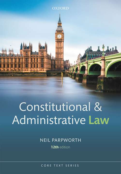Book cover of Constitutional and Administrative Law (Core Texts Series)