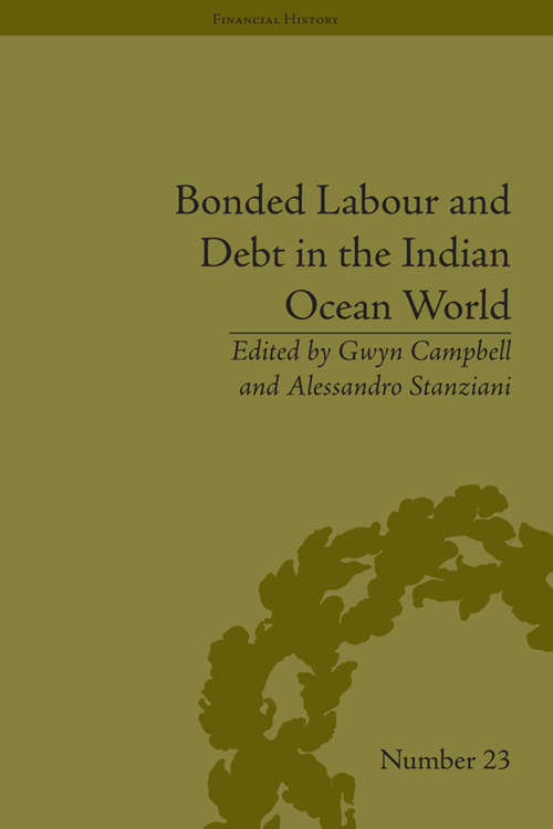 Book cover of Bonded Labour and Debt in the Indian Ocean World (Financial History #1)